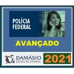 Policia Federal Avançado - Agente  e Escrivão (DAMÁSIO 2020.2) Teoria + Questões